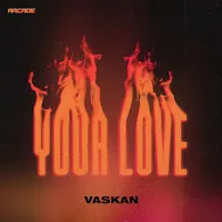 Vaskan — Your Love — обложка